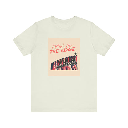 Livin' On The Edge - Pop Art T-shirt