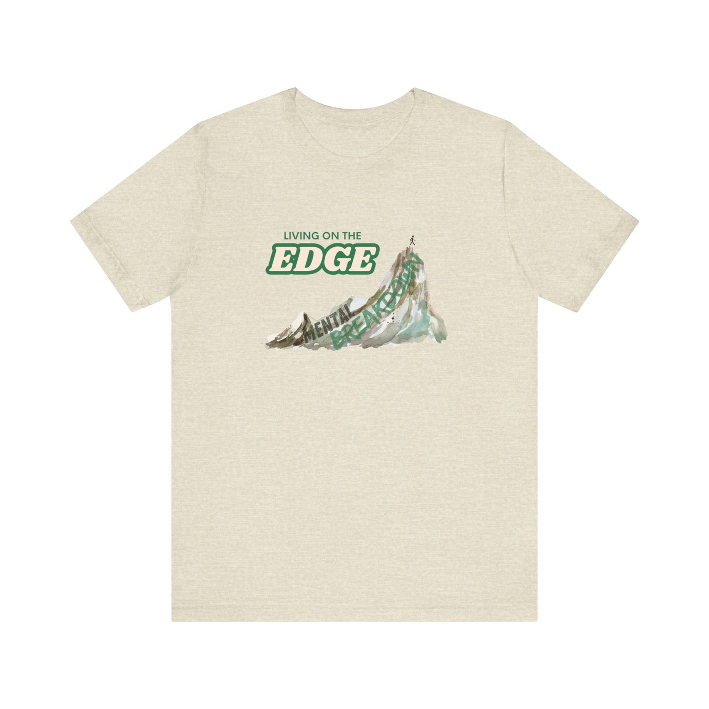 "Living on the Edge" Graphic Tee – Style for Life’s Steep Climbs