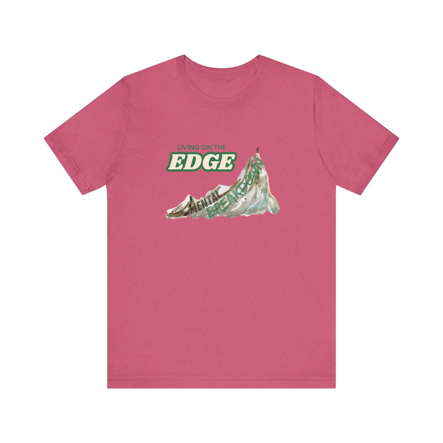 "Living on the Edge" Graphic Tee – Style for Life’s Steep Climbs