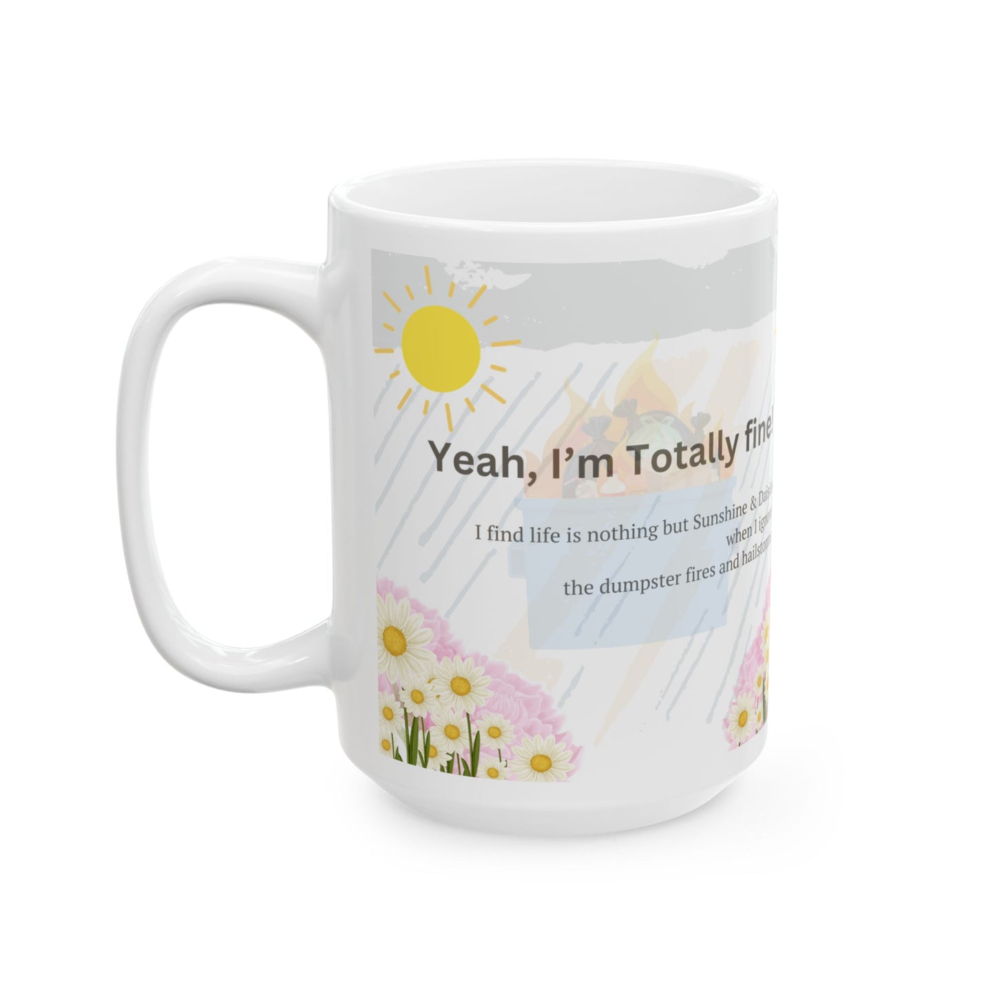 "Yeah, I’m Fine" Ceramic Mug – Sip Through the Chaos