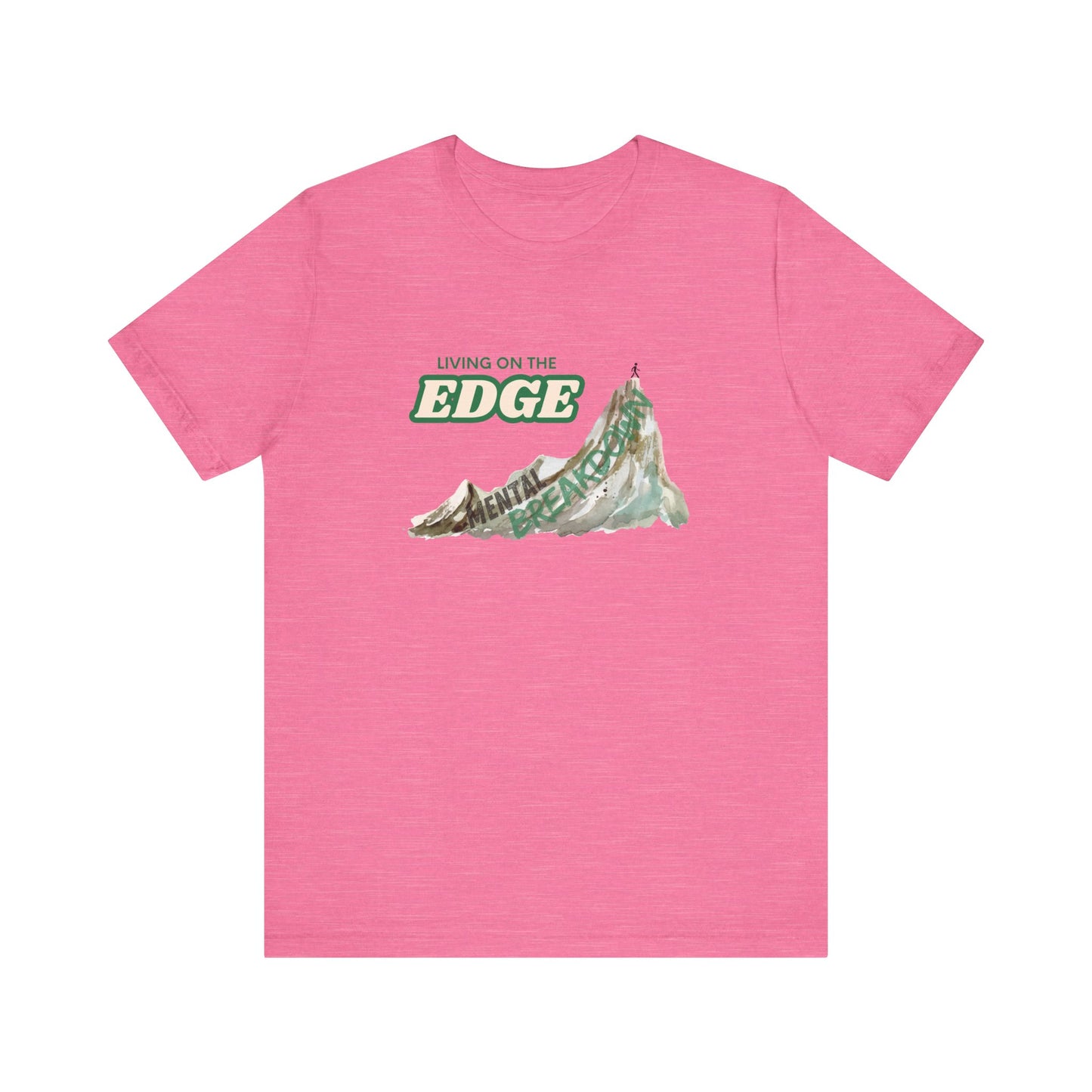 "Living on the Edge" Graphic Tee – Style for Life’s Steep Climbs