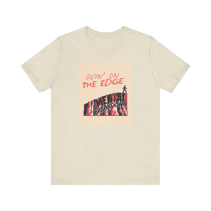 Livin' On The Edge - Pop Art T-shirt